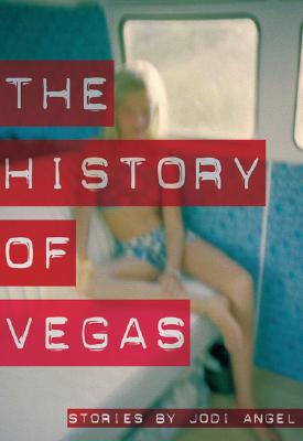 The History of Vegas - Angel, Jodi