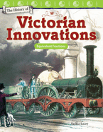 The History of Victorian Innovations: Equivalent Fractions