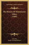 The History of Westminster Abbey (1909)