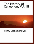The History of Xenophon; Vol. III