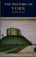 The History of York: From Earliest Times to the Year 2000