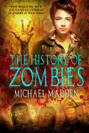 The History of Zombies