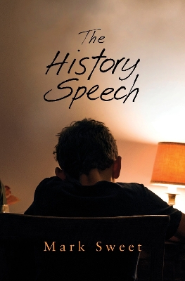 The History Speech - Sweet, Mark