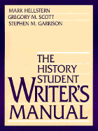 The History Student Writer's Manual