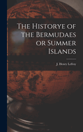 The Historye of the Bermudaes or Summer Islands