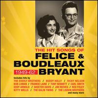 The Hit Songs of Felice & Boudleaux Bryant: 1949-1962 - Various Artists