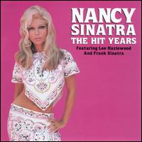The Hit Years - Nancy Sinatra