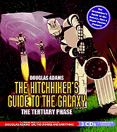 The Hitchhiker's Guide to the Galaxy: The Tertiary Phase