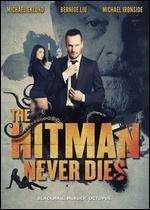 The Hitman Never Dies