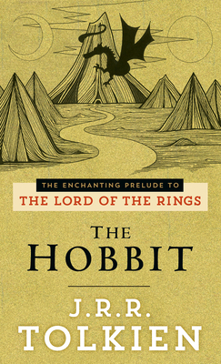 The Hobbit: The Enchanting Prelude to the Lord of the Rings - Tolkien, J R R