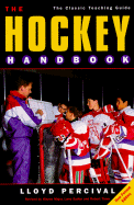 The Hockey Handbook: The Classic Teaching Guide