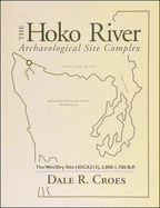 The Hoko River Archaeological Site Complex: The Wet/Dry Site (45ca213), 3,000-1,700 B.P.