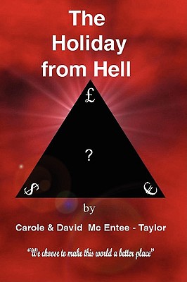 The Holiday from Hell - McEntee-Taylor, Carole and David