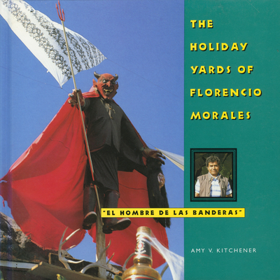 The Holiday Yards of Florencio Morales - Kitchener, Amy K