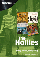 The Hollies On Track: Every Album, Every Song