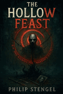 The Hollow Feast