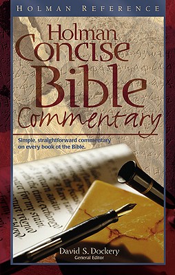 The Holman Concise Bible Commentary - Dockery, David S