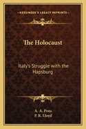 The Holocaust: Italy's Struggle with the Hapsburg