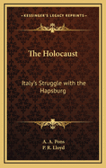 The Holocaust: Italy's Struggle with the Hapsburg