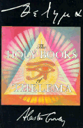 The Holy Books of Thelema - Crowley, Aleister