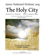 The Holy City: For Solo Low Voice (Key of Ab) Satb Choir and Orchestra