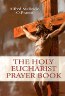 The Holy Eucharist Prayer Book
