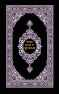 The Holy Quran: Quaron in English Quaran Arabic Translation Message Quoran Translated Transliteration Quaron Text Coran Pocket Koran Hardcover Book Al Qur'an Quarn