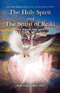 The Holy Spirit and the Spirit of Reiki: One Source, One Spirit