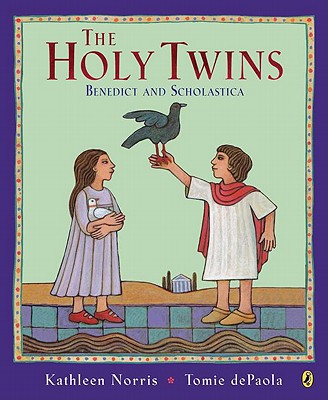 The Holy Twins: Benedict and Scholastica - Norris, Kathleen