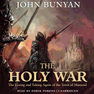 The Holy War: The Losing and Taking Again of the Town of Mansoul