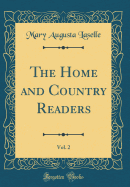 The Home and Country Readers, Vol. 2 (Classic Reprint)