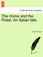 The Home and the Priest: An Italian Tale