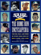The Home Run Encyclopedia: The Who, What, and Where of Every Home Run Hit Since 1876 - McConnell, Bob, and Vincent, David (Editor), and McCotion (Photographer)