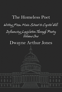 The Homeless Poet: Writing From Main Street to Capitol Hill: Influencing Legislation Through Poetry