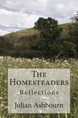 The Homesteaders: Reflections - Ashbourn, Julian