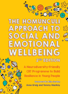 The Homunculi Approach to Social and Emotional Wellbeing 2nd Edition: A Neurodiversity-Friendly CBT Programme to Build Resilience in Young People