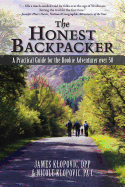 The Honest Backpacker: A Practical Guide for the Rookie Adventurer Over 50