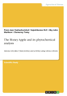 The Honey Apple and its phytochemical analysis: Annona reticulata: Characteristics and activities using various solvents