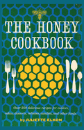 The Honey Cookbook