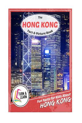 The Hong Kong Fact and Picture Book: Fun Facts for Kids about Hong Kong ...