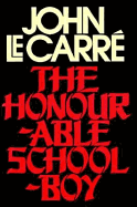 The Honourable Schoolboy - le Carre, John