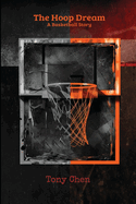 The Hoop Dream: A Basketball Story