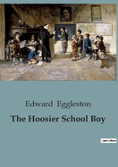 The Hoosier School Boy