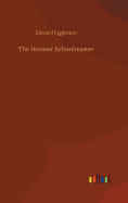 The Hoosier Schoolmaster