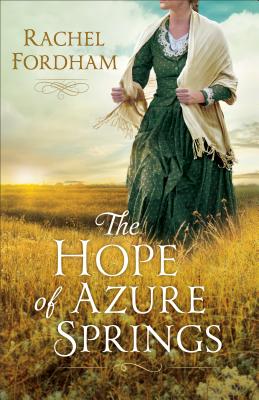 The Hope of Azure Springs - Fordham, Rachel