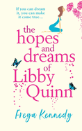 The Hopes and Dreams of Libby Quinn