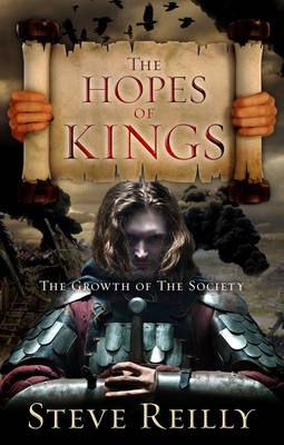 The Hopes of Kings: The Society - Reilly, Steve
