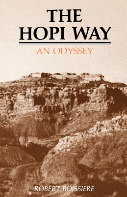 The Hopi Way: An Odyssey - Boissiere, Robert
