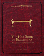 The Hor Book of Breathings: A Translation and Commentary Volume 2