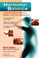 The Hormone Connection: Understanding Hormones, Weight, and Your Metabolism - Isaacs, Scott, MD., F. A. C. P